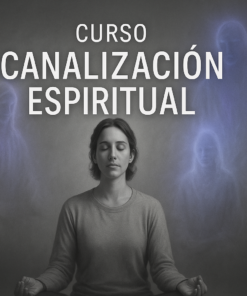 Curso Canalización Espiritual